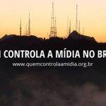 Quem controla a mídia no Brasil? Levantamento dos 50 maiores veículos será lançado no dia 31/10