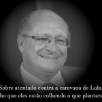 Eu “concordo” com Alckmin