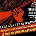 Documentário sobre a luta em Pinheirinho dos Palmares será lançado dia 22